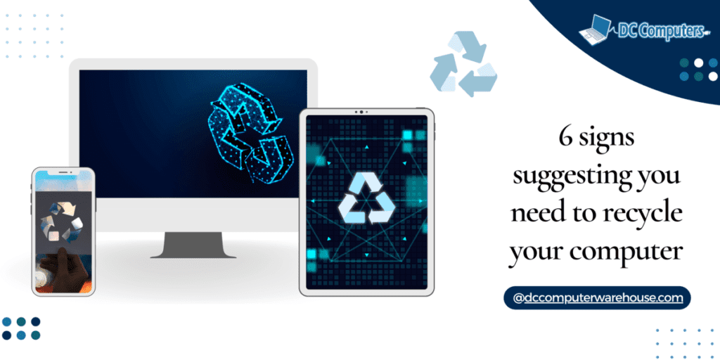 6 signs suggesting you need to recycle your computer