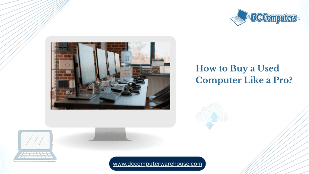 How to Buy a Used Computer Like a Pro
